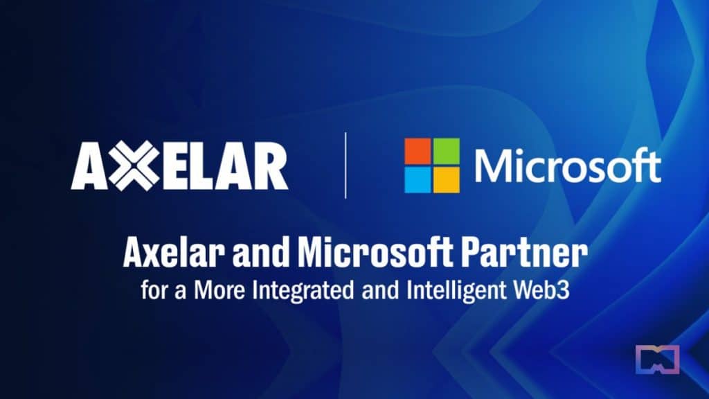 Axelar Partners with Microsoft to Explore the Integration of AI in Web3