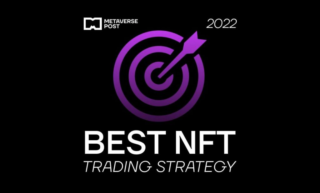 5 Best NFT Trading Strategies For Investors in 2022