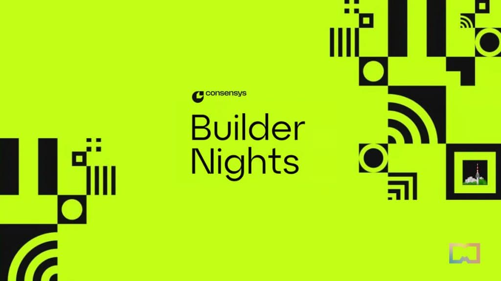 Consensys Launches Builder Nights, A Web3 Ecosystem Initiative To Empower Builders and Innovation 