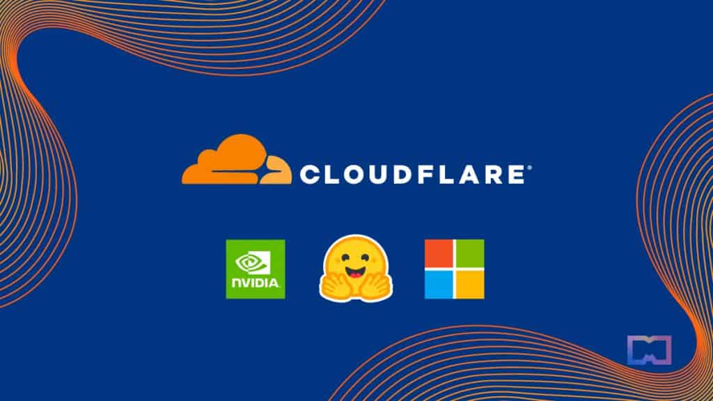 Cloudflare to Deploy NVIDIA GPUs on Edge, Partners with Microsoft and Hugging Face