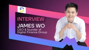 Digital-Finance-Group-Founder-James-Wo-Talks-Challenges-and-Opportunities-in-the-World-of-Blockchain-Investing