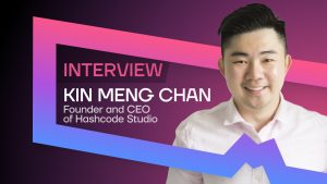 Hashcode Studio Founder & CEO Kin Meng Chan Says It Will Take More Than Just Technology to Bring Web2 Gamers into Web3 Gaming