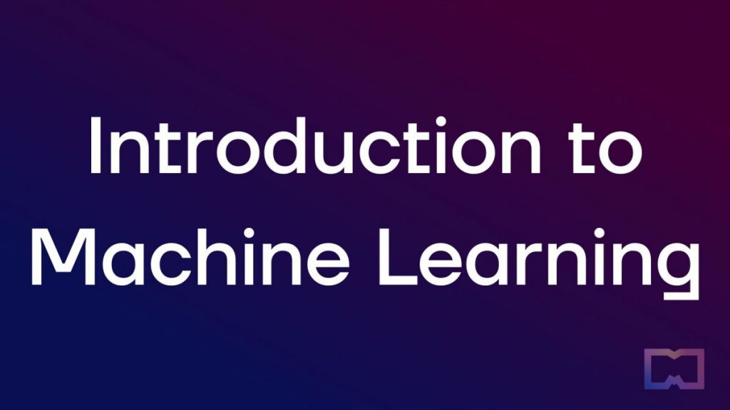 Introduction to Machine Learning