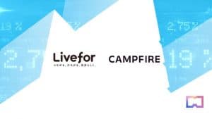 Japan’s CAMPFIRE Ventures into Web3, Launches ‘Livefor’ Subsidiary