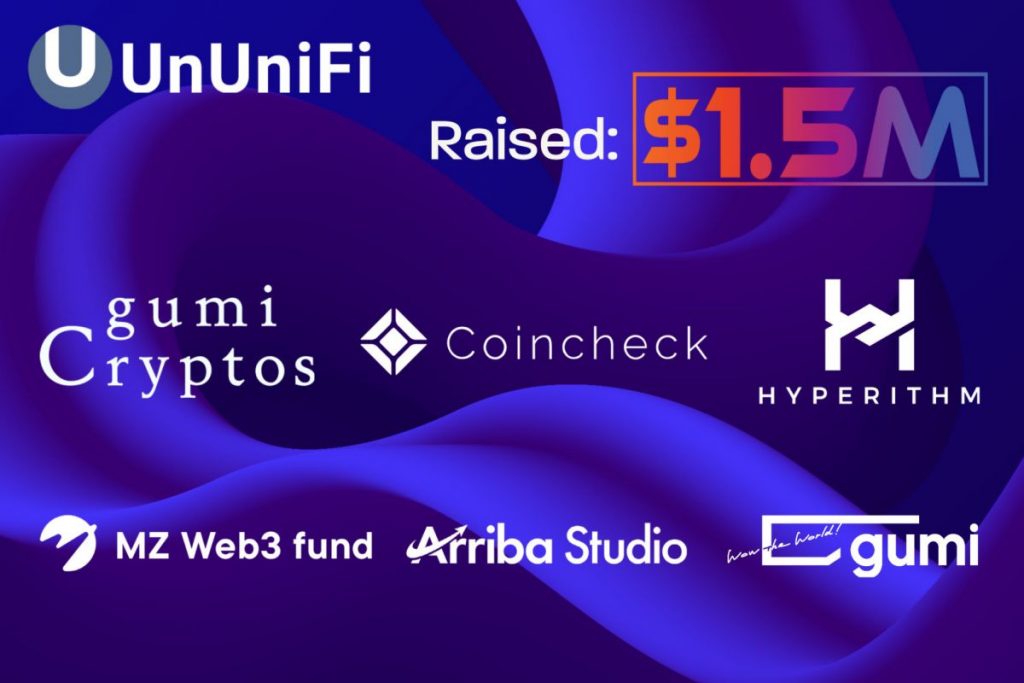 UnUniFi Protocol raises $1.5M in Seed Round to build the first Decentralized Cross-Chain NFTFi Platform with Auto DeFi Yield