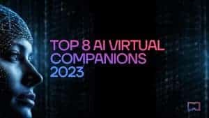 Top 8 AI Virtual Companions 2023