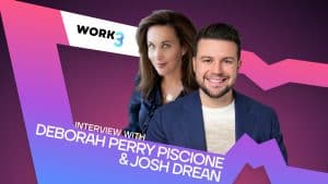 Work3 Institute’s Deborah Perry Piscione & Josh Drean Discuss the Future of Work in the Web3 Era