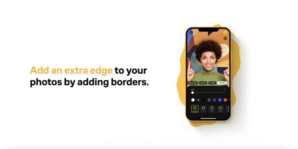 Add an extra edge to your photos by adding borders.