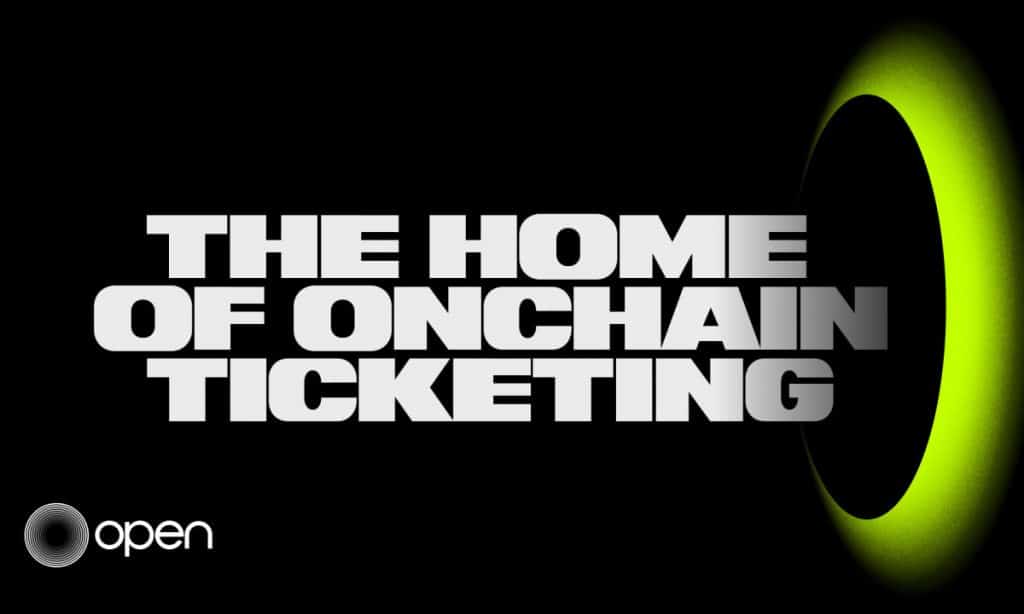 New RWA usecase unlocked as OPEN launches onchain ticketing ecosystem