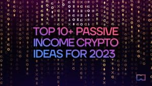 10+ Ways to Earn Passive Income with Crypto in 2023